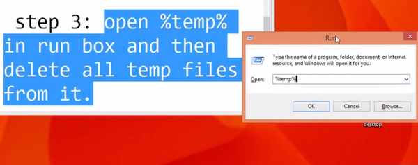 Run %temp% and delete all temporary files